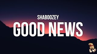 Shaboozey  Good News Lyrics [upl. by Lemuelah171]