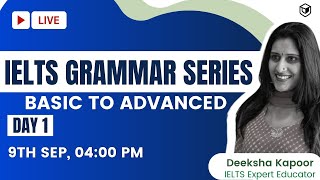 Complete Grammar course for IELTS  Deeksha Kapoor  LeapScholar IELTS 2021 [upl. by Castera]