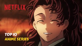 The 10 Best Anime Series on Netflix Right Now [upl. by Ninel]