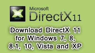 Download DirectX 11 for Windows 7 8 81 10 Vista and XP [upl. by Hutchins650]