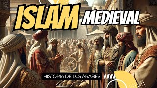 Historia de los ÁRABES y el ISLAM MEDIEVAL  CALIFATOS MEDIEVALES [upl. by Gschu121]