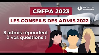 CRFPA 2023  Les conseils des admis 2022 [upl. by Werby386]