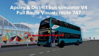 Full Route Visual  Apsley amp District Bus Simulator V4  Route 747 Airport  Bus Station [upl. by Umberto]