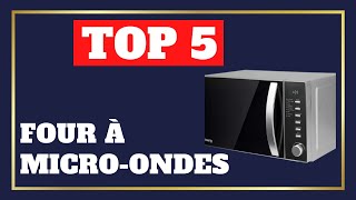 Top 5  Meilleur Four à MicroOndes 2024 [upl. by Reckford624]