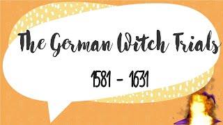 The German Witch Trials 1581  1631 [upl. by Singer911]