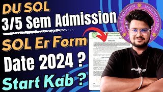 Breaking DU SOL 3rd amp 5th Semester Admission amp ER Form Update 2024 Don’t Miss This [upl. by Repsac]