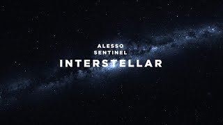 Alesso amp Sentinel  Interstellar [upl. by Trimmer]