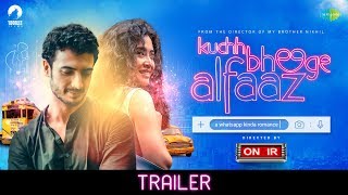 Official Trailer  Kuchh Bheege Alfaaz  Onir  Zain Khan Durrani  Geetanjali Thapa  Yoodlee Films [upl. by Torey]