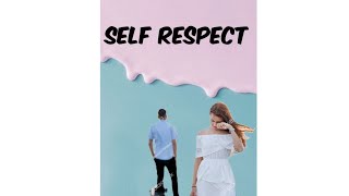 What is Self Respect in a relationship l How to earn respect ♥️ positive attitude [upl. by Ruamaj426]