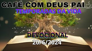 CAFÉ COM DEUS PAI DEVOCIONAL DO DIA 2062024 [upl. by Huebner]