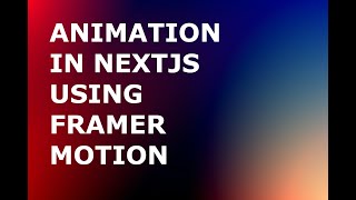 Animation in NextJS using framermotion [upl. by Elockin]