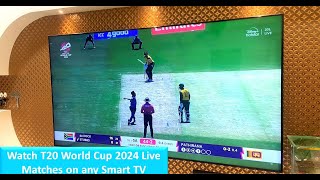 How to Watch T20 World Cup 2024 Live Matches on any Smart TV [upl. by Lamee]