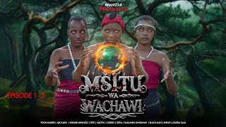 MSITU WA WACHAWI SEASON 1 EP  15 [upl. by Arabele166]