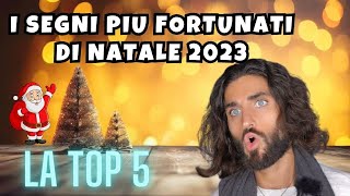 I SEGNI PIU FORTUNATI DI NATALE 2023 [upl. by Erdnaxela]