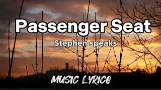 Stephen Speaks Passenger SeatLyrics Passengerseatlyrics MUSICLYRICO [upl. by Burne]