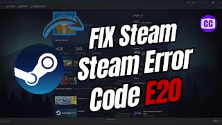 How To Fix Steam Error Code E20 Full Tutorial [upl. by Pegasus]