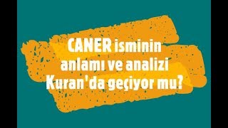 CANER İsminin Anlamı ve Analizi Nedir [upl. by Eelyak]