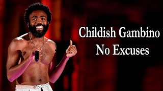 Childish Gambino  No Excuses Lyrics [upl. by Linetta]