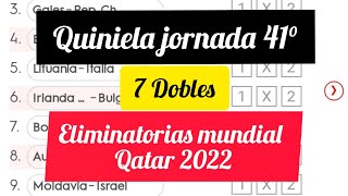 ✅ Quiniela Jornada 41°  ANÁLISIS Y PRONÓSTICOS  Clasificación Mundial Qatar 2022  7 Dobles [upl. by Desmond]