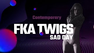 FKA TWIGS  SAD DAY  CONTEMPORARY  ANNA BALAEVA [upl. by Aimit]