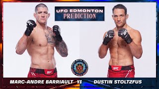 MarcAndre Barriault vs Dustin Stoltzfus Prediction  UFC Edmonton Predictions  UFC EDMONTON [upl. by Mayap]