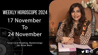 Weekly Horoscope 2024  17 November 24 November  Ye Hafta Kaisa rahe ga [upl. by Atnad]