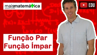 Funções Função Par e Função Ímpar Aula 10 de 15 [upl. by Jerol]