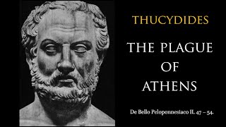 Thucydides Narration of the Plague of Athens [upl. by Maddeu46]