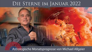 Astrologische Monatsprognose für den Monat Januar 2022 von Michael Allgeier [upl. by Adnanref]