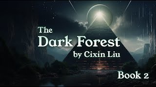 The Three Body Problem The Dark Forest by Cixin Liu Book 2 of 3 [upl. by Garceau343]