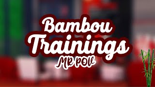 Bambou Training  MR POV [upl. by Yentiw]