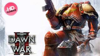 Dawn of War II  No Mercy No Respite HD [upl. by Enomrej872]