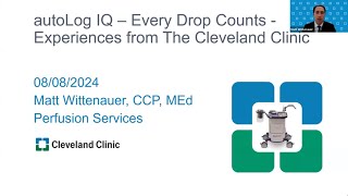 Every drop counts How the autoLog IQ has transformed the Cleveland Clinics autotransfusion program [upl. by Houghton]