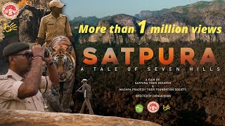 Satpura A Tale of seven hills  Official Satpura Tiger Reserve Film  115 lakh views in 11 days [upl. by Einram]