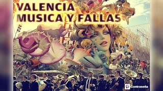 VALENCIA MUSICA Y FALLAS Musica Fallera Pasodobles Musica de Fallas Himno Valencia Fallas 2024 [upl. by Naor575]