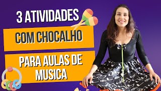 Atividades com chocalhos  Musicalização Infantil  Vídeo 1 [upl. by Laefar]