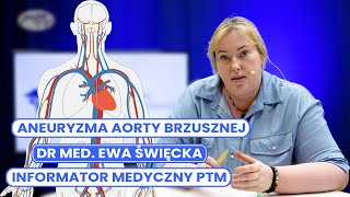 Informator Medyczny PTM – dr med Ewa Święcka Aneuryzma aorty brzusznej [upl. by Peddada]