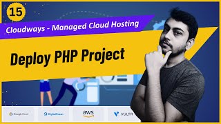 Deploy PHP Project on Cloudways Managed Cloud Hosting [upl. by Keifer364]