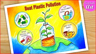 Beat Plastic Pollution Drawing  stop plastic poster chart project  ban plastic [upl. by Notfilc]