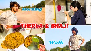 Guddi Ne Banayi Thepla amp Bhaji Main Gaya morning Walk pe 🚶🏻‍♂️Vlog169 [upl. by Agate]