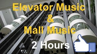 Best of Elevator Music amp Mall Music 2 Hours Remix Playlist Video [upl. by Koren876]