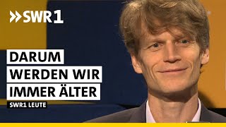 Weiß was uns altern lässt und was uns jung hält  Altersforscher Prof Sven Voelpel  SWR1 Leute [upl. by Leuqer]