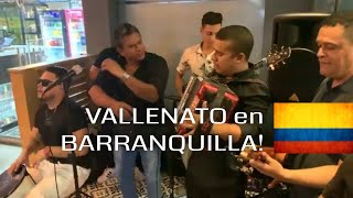 Live VALLENATO MUSIC in Barranquilla [upl. by Leachim]