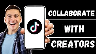 How to Collaborate with Other TikTok Creators  Partner with TikTok Influencers 2024 [upl. by Edan236]