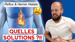 Des solutions naturelles contre les reflux gastriques  un mot sur la hernie hiatale [upl. by Auqenet]