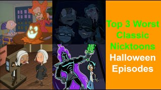 Top 3 Worst Classic Nicktoons Halloween Episodes [upl. by Bradway]