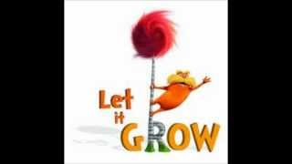 The Lorax Let it Grow by Ester Dean [upl. by Neale]