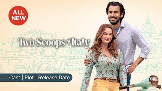 Two Scoops of Italy 2024 Hallmark Movie Cast Plot Release Date [upl. by Porte]