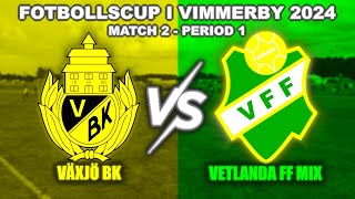 Fotbollscup i Vimmerby 2024  Match 2 Växjö BK  Vetlanda FF Mix Period 1  SimRäv [upl. by Nnaerb239]