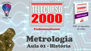 Telecurso 2000  Metrologia  01 História da Metrologia [upl. by Leak539]